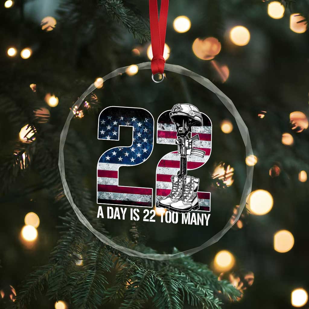 Veteran Suicide Awareness Crystal Glass Ornament 22 A Day is 22 Too Many Veteran Lives Matter - Wonder Print Shop