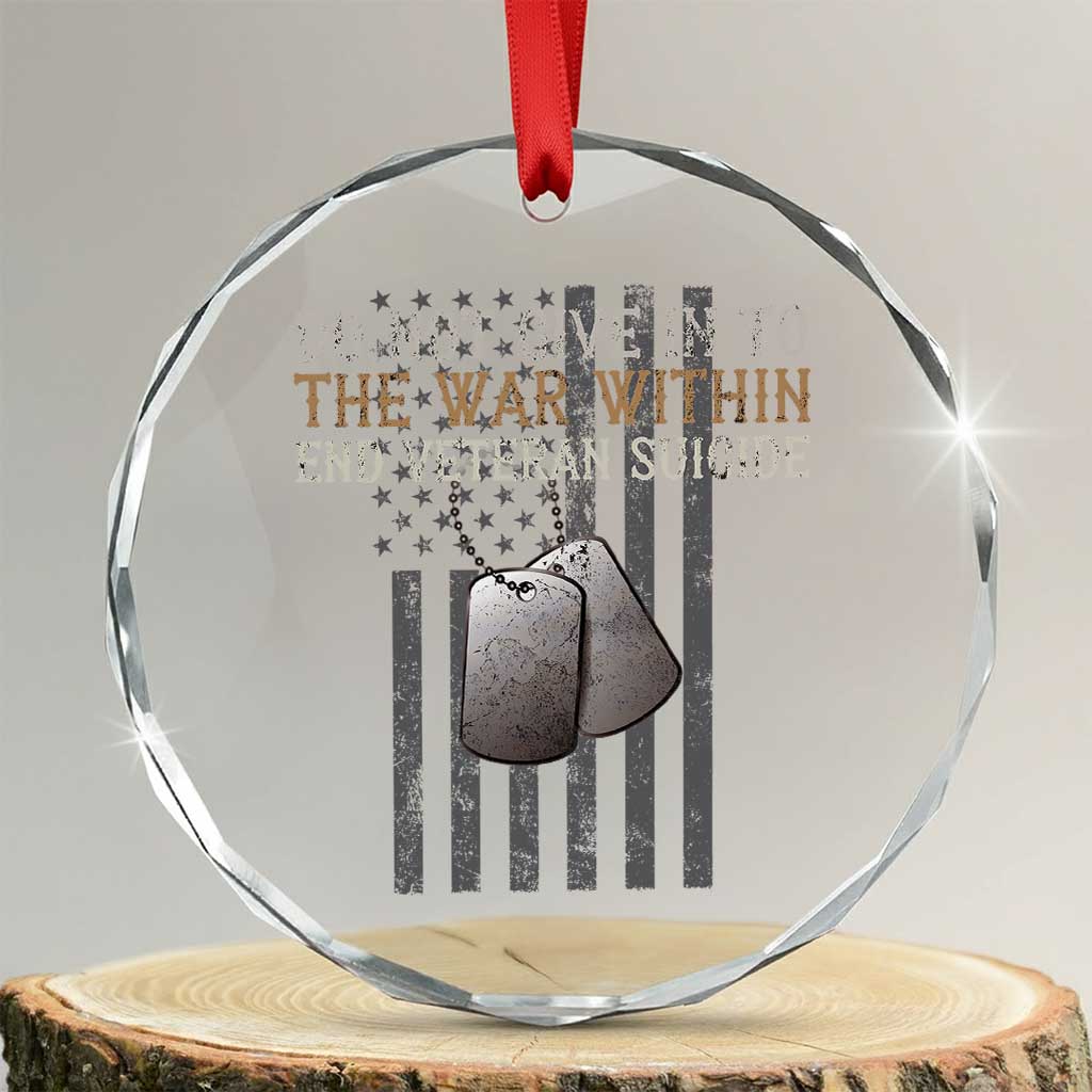 Veteran Suicide Awareness Crystal Glass Ornament Do Not Give In To The War Within Patriotic US Flag - Wonder Print Shop