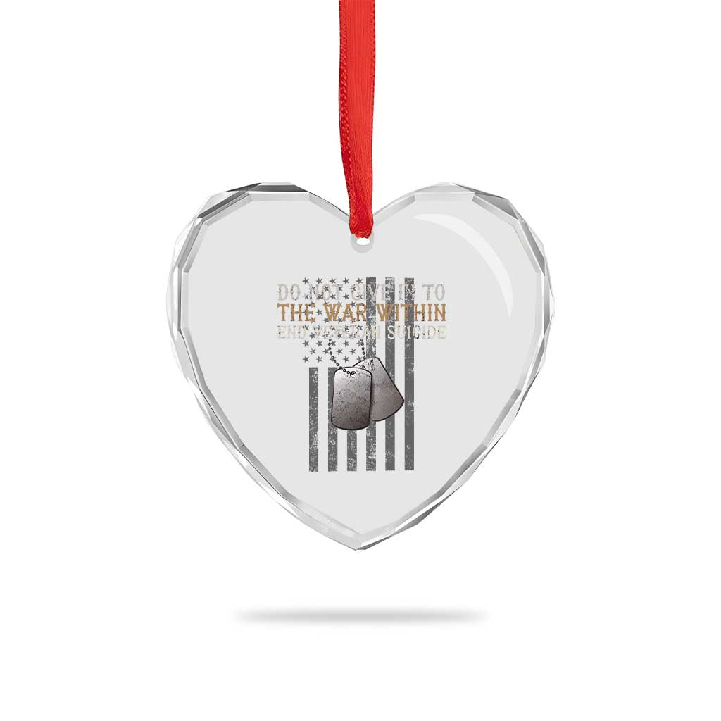 Veteran Suicide Awareness Heart Crystal Glass Ornament Do Not Give In To The War Within Patriotic US Flag - Wonder Print Shop