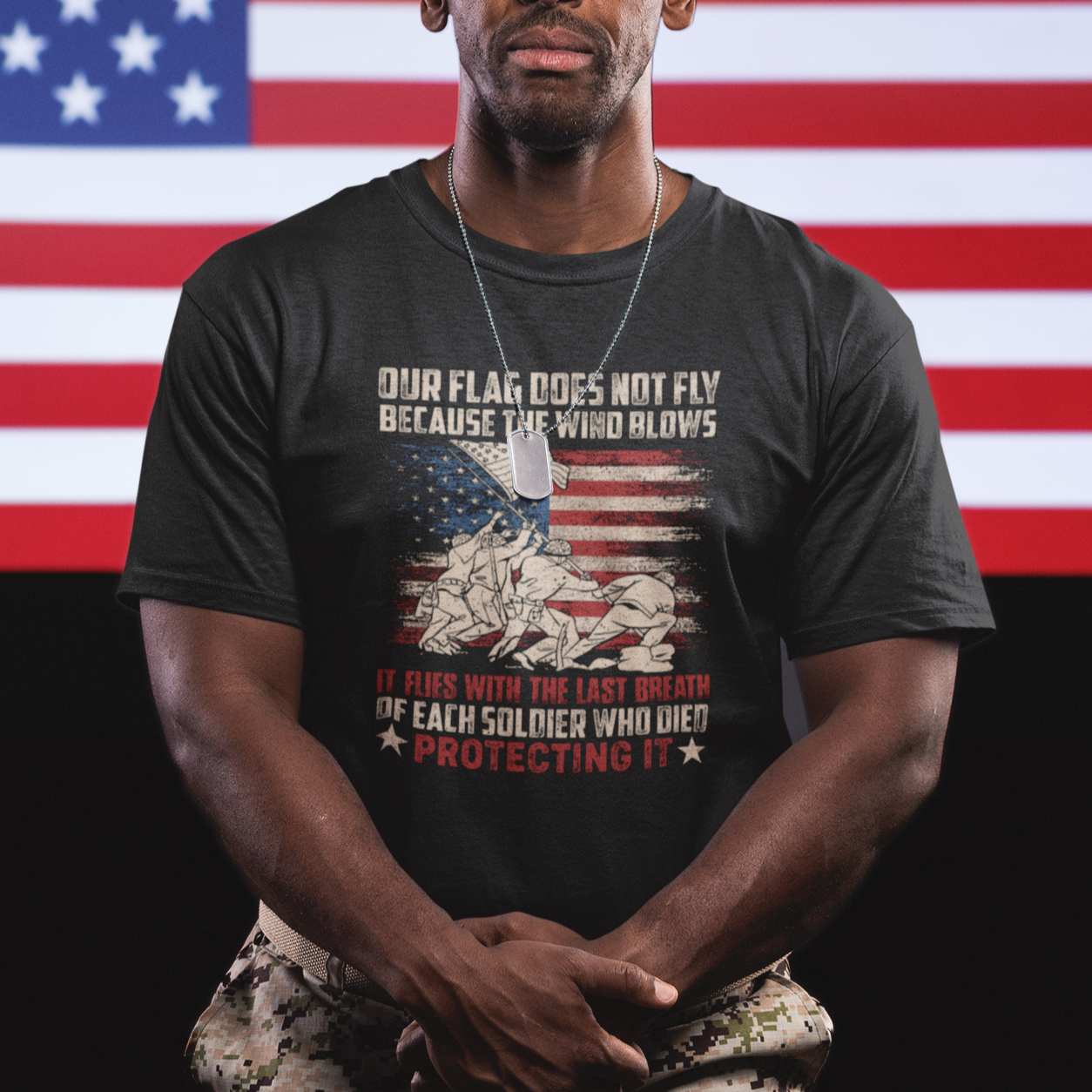 Our Flag Does Not Fly Because The Wind Blows American Patriotic T Shirt - Wonder Print Shop