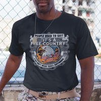 American Patriotic T Shirt People Used To Say It's A Free Country You Don't Hear That Anymore - Wonder Print Shop