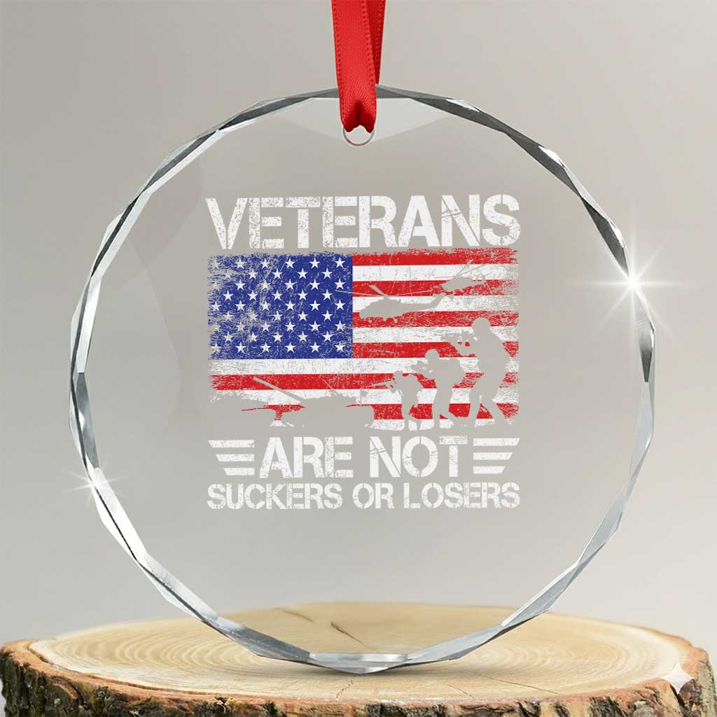 Veterans Are Not Suckers Or Losers Crystal Glass Ornament Veteran Vintage US Flag Protest