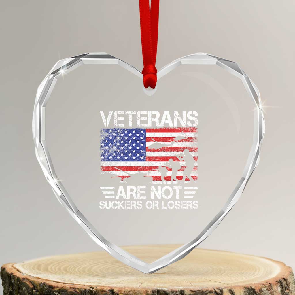 Veterans Are Not Suckers Or Losers Heart Crystal Glass Ornament Veteran Vintage US Flag Protest