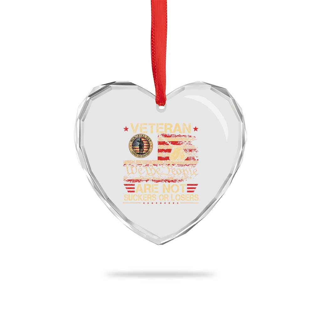Veterans Are Not Suckers Or Losers Heart Crystal Glass Ornament Vintage Old 1776 Vintage Flag We The People Veteran Patriotic