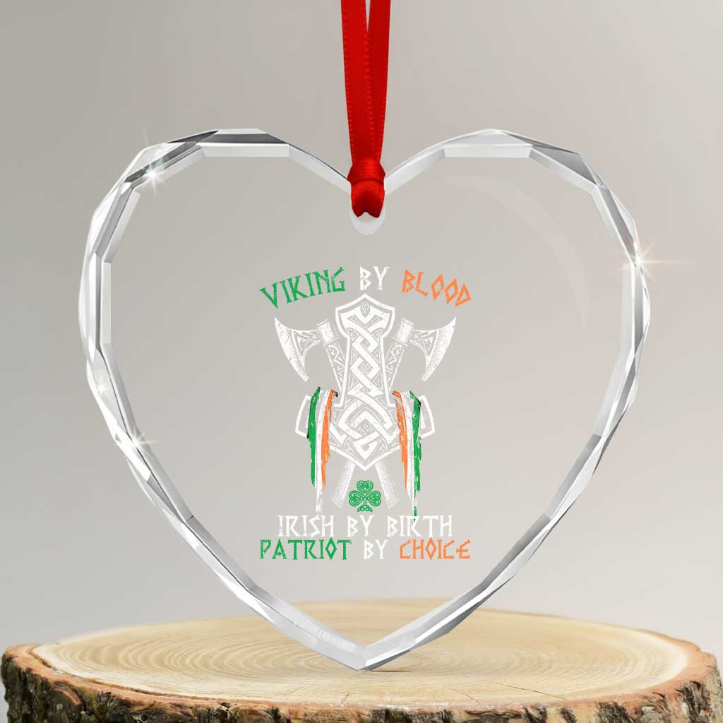 Viking By Blood Irish By Birth Patriot By Choice Heart Crystal Glass Ornament Irish Viking Axes Celtic Knot - Wonder Print Shop