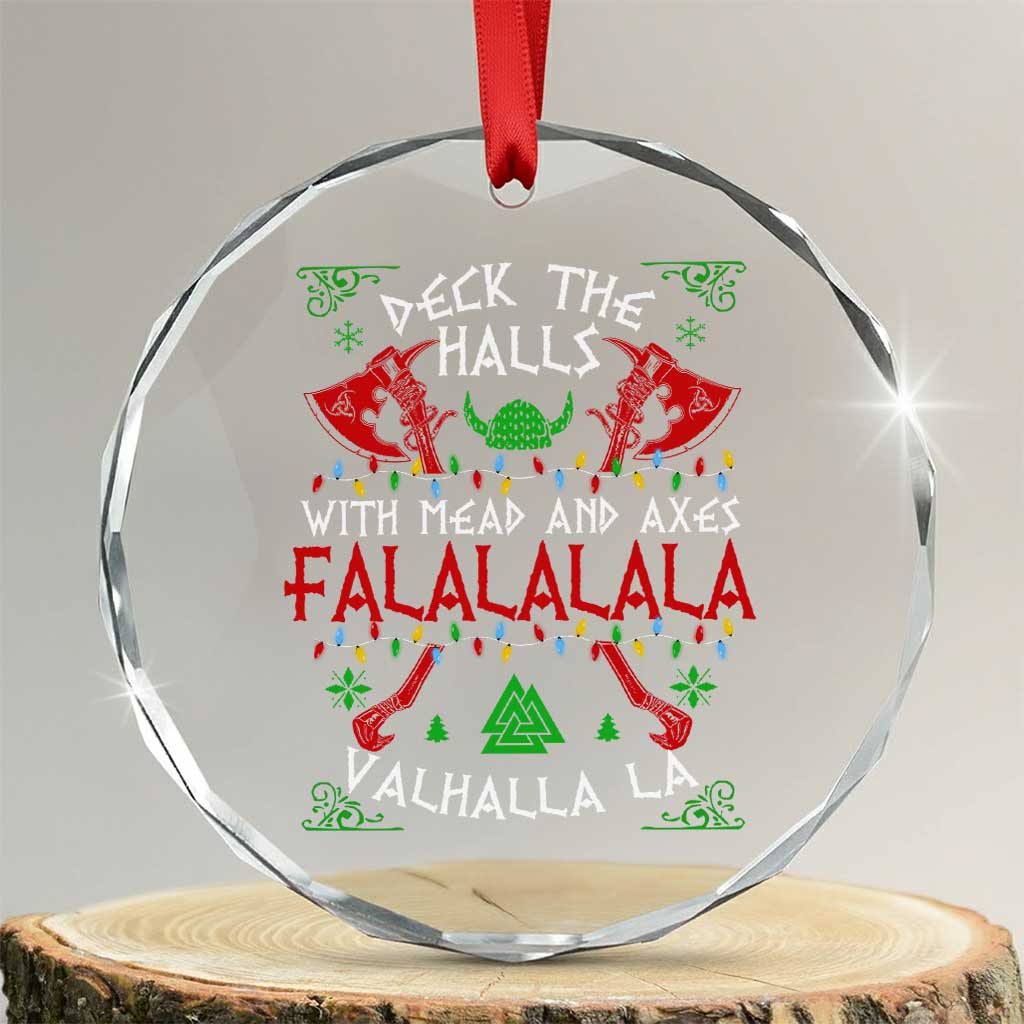 Viking Christmas Crystal Glass Ornament Deck The Halls With Mead And Axes Falalala Valhalla La - Wonder Print Shop