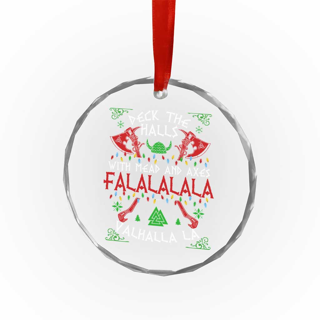 Viking Christmas Crystal Glass Ornament Deck The Halls With Mead And Axes Falalala Valhalla La - Wonder Print Shop