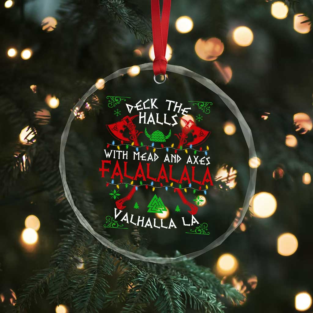 Viking Christmas Crystal Glass Ornament Deck The Halls With Mead And Axes Falalala Valhalla La - Wonder Print Shop