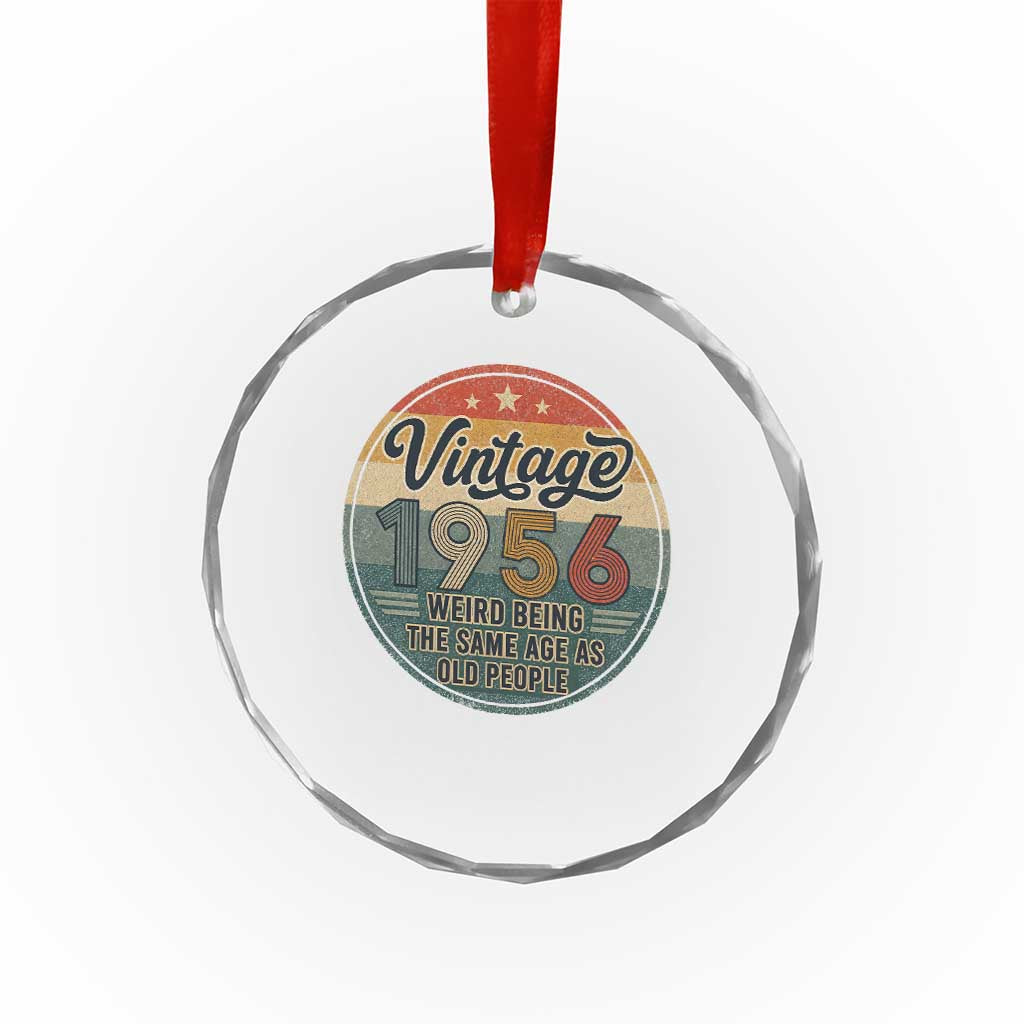 Vintage 1956 70th Birthday Crystal Glass Ornament 70 Year Old Gift Weird Being the Same Age as Old People