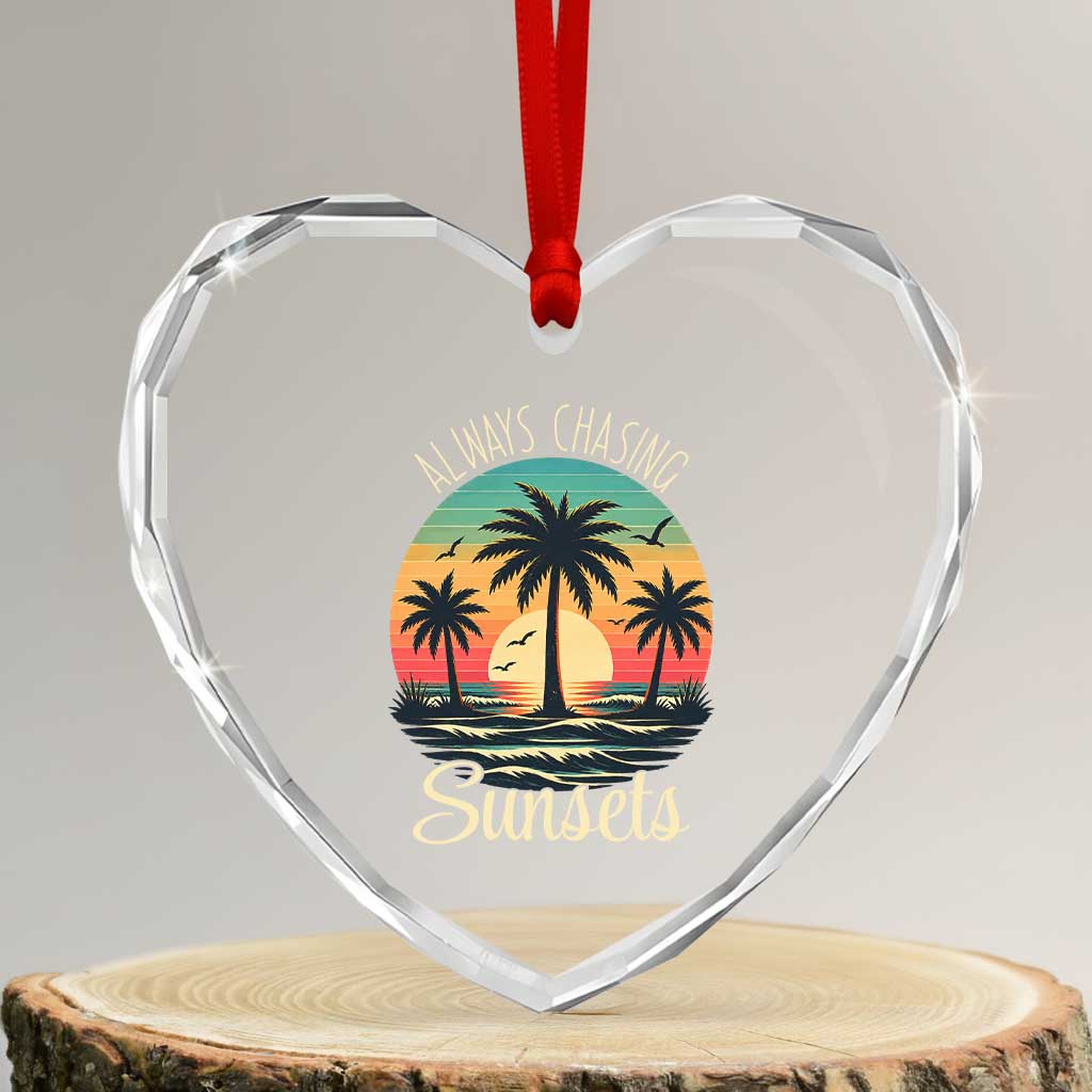 Vintage Always Chasing Sunsets Heart Crystal Glass Ornament Hawaiian Tropical Beach Graphic
