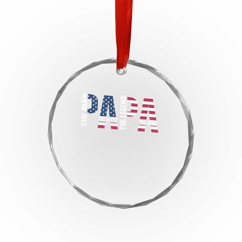 Vintage American Flag Papa The Man The Myth The Legend Crystal Glass Ornament Fathers Day Gift