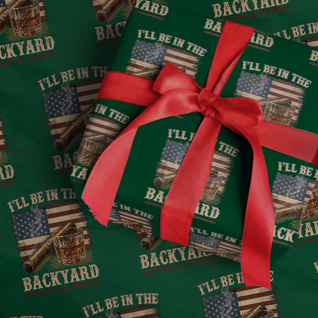 Vintage American Flag Whiskey and Cigar Graphic Wrapping Paper Roll I Will Be In The Backyard Patriotic Bourbon Lover Fathers Day Gift for Men
