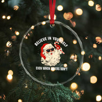 Vintage Christmas Santa Claus Face Crystal Glass Ornament Retro Believe In Yourself Funny Motivational - Wonder Print Shop
