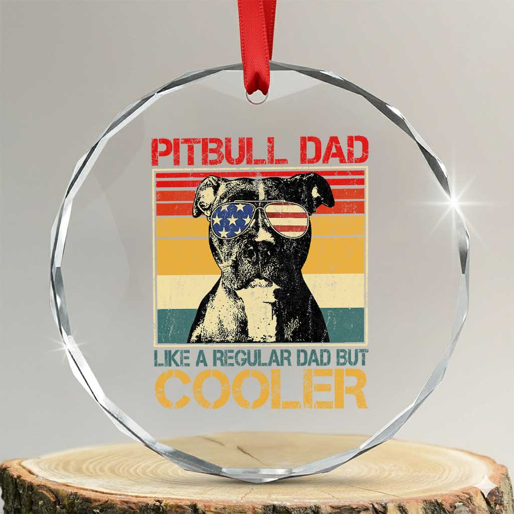 Vintage Pitbull Dad Crystal Glass Ornament Like A Regular Dad But Cooler - Wonder Print Shop