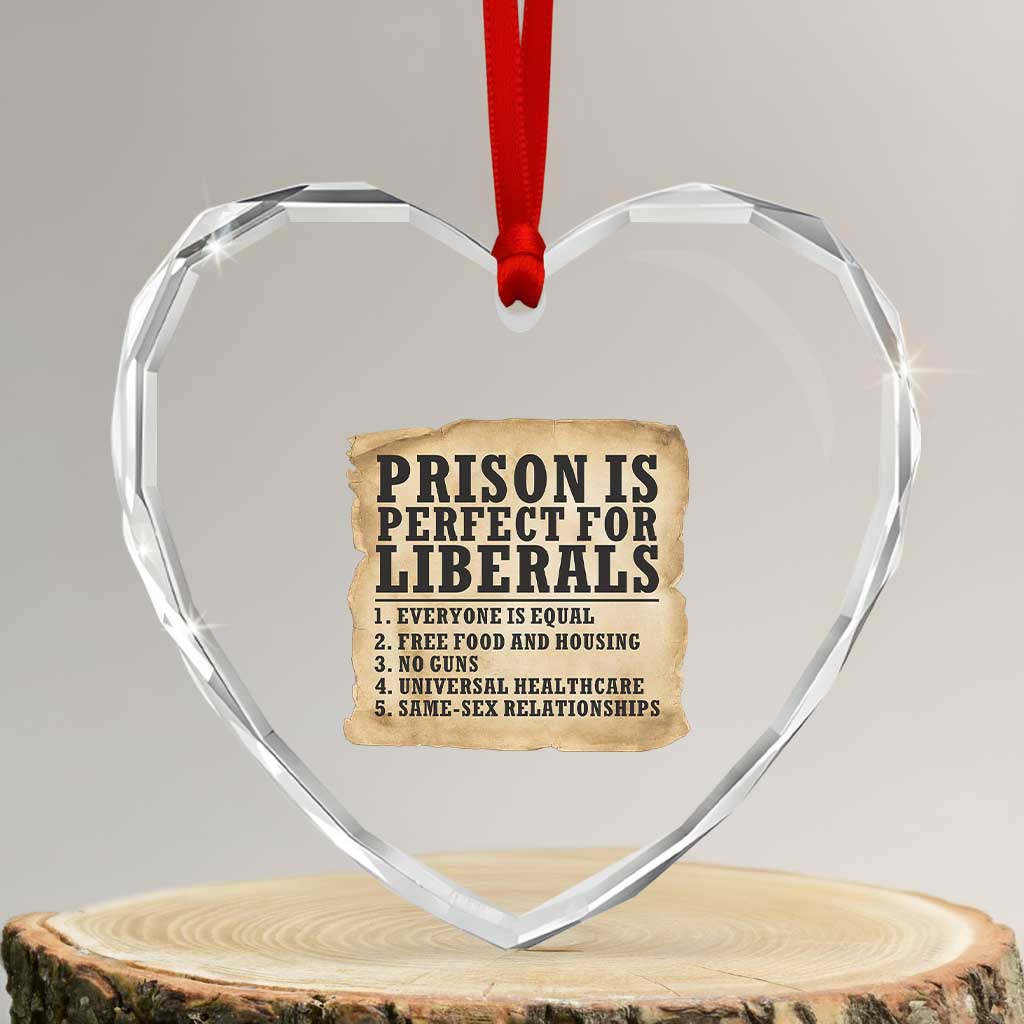 Vintage Prison Is Perfect For Liberals Heart Crystal Glass Ornament Funny Political Graphic