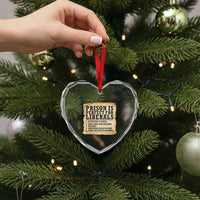 Vintage Prison Is Perfect For Liberals Heart Crystal Glass Ornament Funny Political Graphic