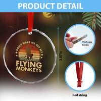 Vintage Retro Dont Make Me Get My Flying Monkeys Crystal Glass Ornament - Wonder Print Shop