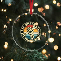 Vintage Skeleton Wrench Graphic Crystal Glass Ornament I Fix Shit Thats What I Do