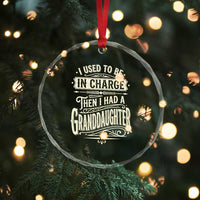 Vintage Style Western Funny Grandpas Girls Crystal Glass Ornament I Used To Be In Charge Then I Had A Granddaughter Retro Look