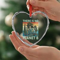 Vintage There Is No Planet B Earth Day Gift Heart Crystal Glass Ornament