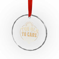 Vintage Too Old To Care Club Retro Nautical Graphic Crystal Glass Ornament Anchor Palm Tree Funny Retirement Gag Gift