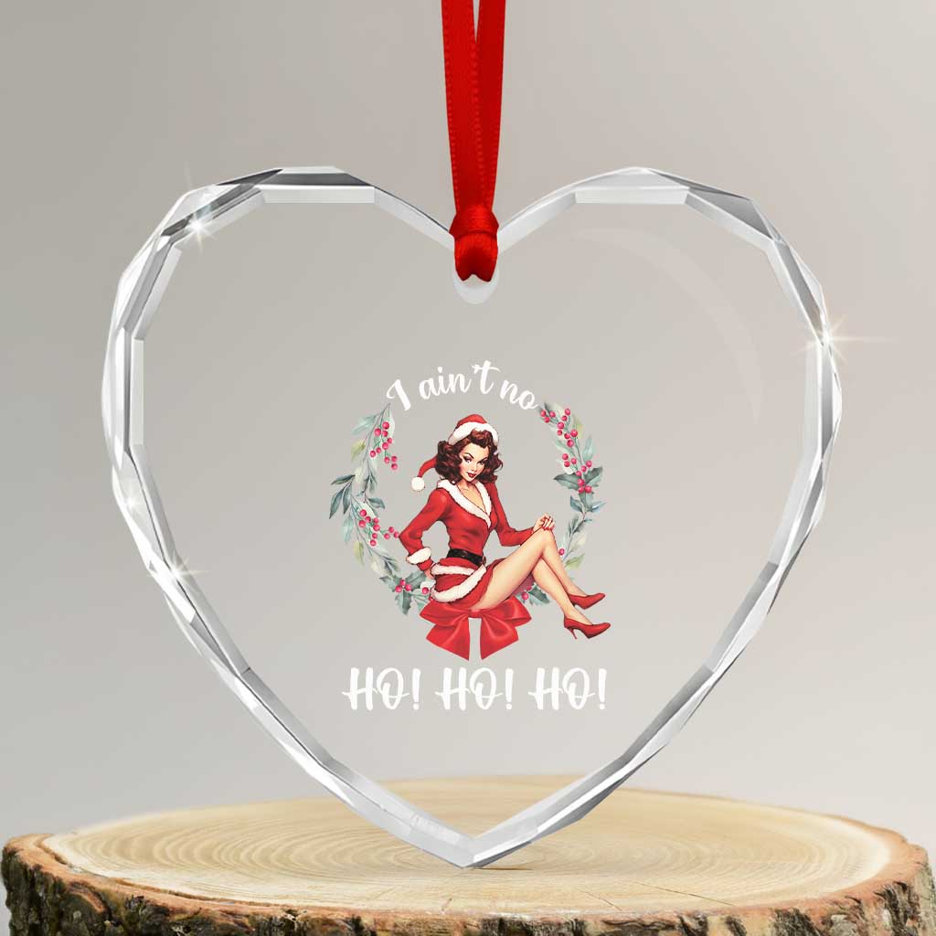 Vintage Xmas Heart Crystal Glass Ornament I Ain't No Ho Ho Ho Women - Wonder Print Shop