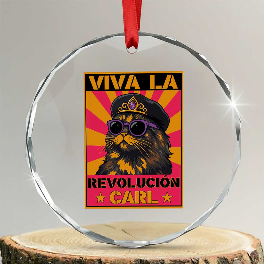 Viva La Revolucion Carl Crystal Glass Ornament Funny Princess Cat Donut Meme