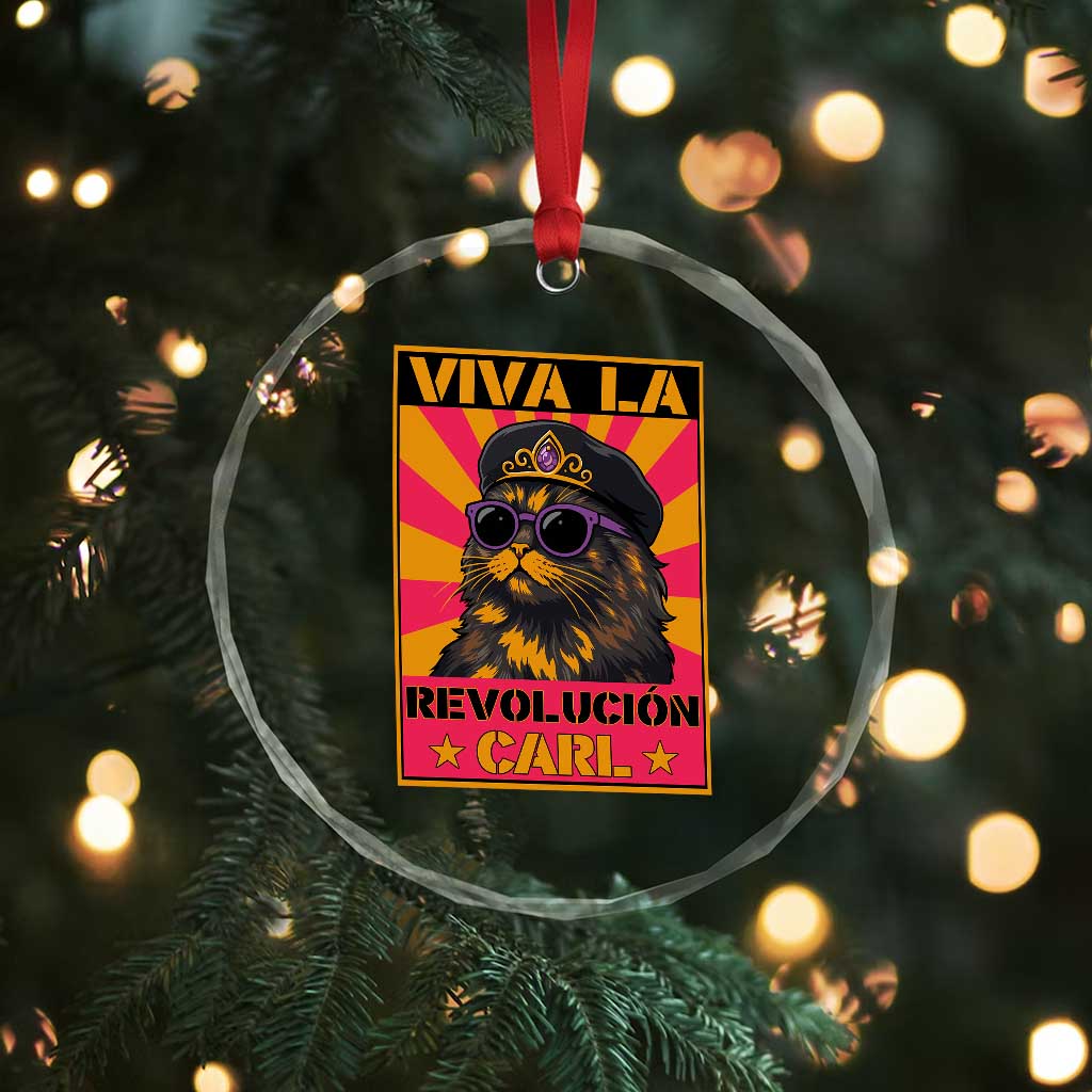 Viva La Revolucion Carl Crystal Glass Ornament Funny Princess Cat Donut Meme