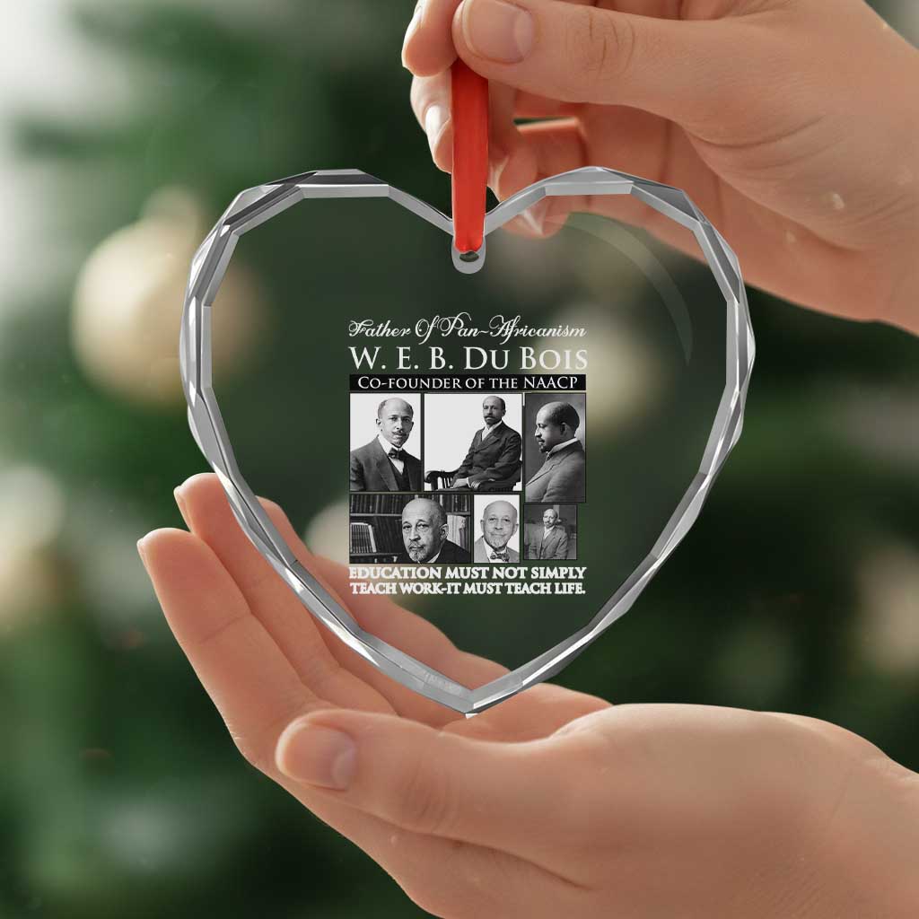 W E B Du Bois Heart Crystal Glass Ornament Education Must Teach Life Quote