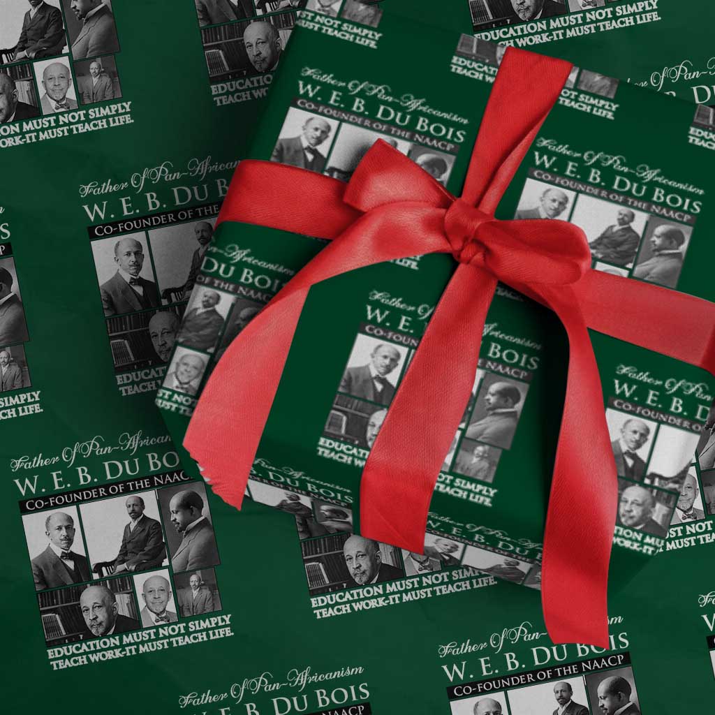 W E B Du Bois Wrapping Paper Roll Education Must Teach Life Quote