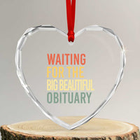 Waiting For Big Beautiful Obituary Heart Crystal Glass Ornament