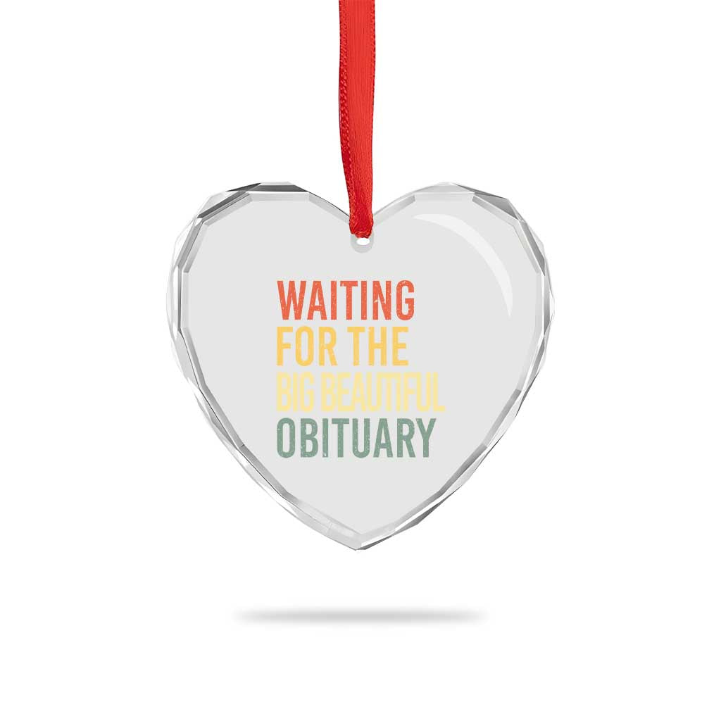 Waiting For Big Beautiful Obituary Heart Crystal Glass Ornament