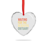 Waiting For Big Beautiful Obituary Heart Crystal Glass Ornament