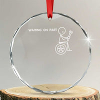 Waiting On Parts Funny Mechanic Crystal Glass Ornament Car Technician Auto Repair Life