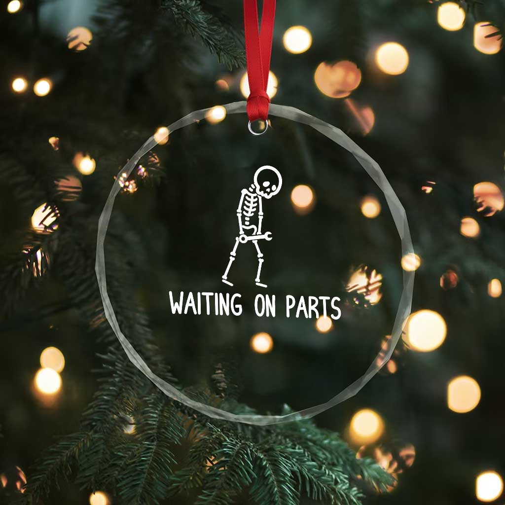 Waiting on Parts Mechanic Skeleton Crystal Glass Ornament Garage Car Guy Auto Repair Life