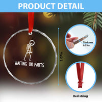 Waiting on Parts Mechanic Skeleton Crystal Glass Ornament Garage Car Guy Auto Repair Life