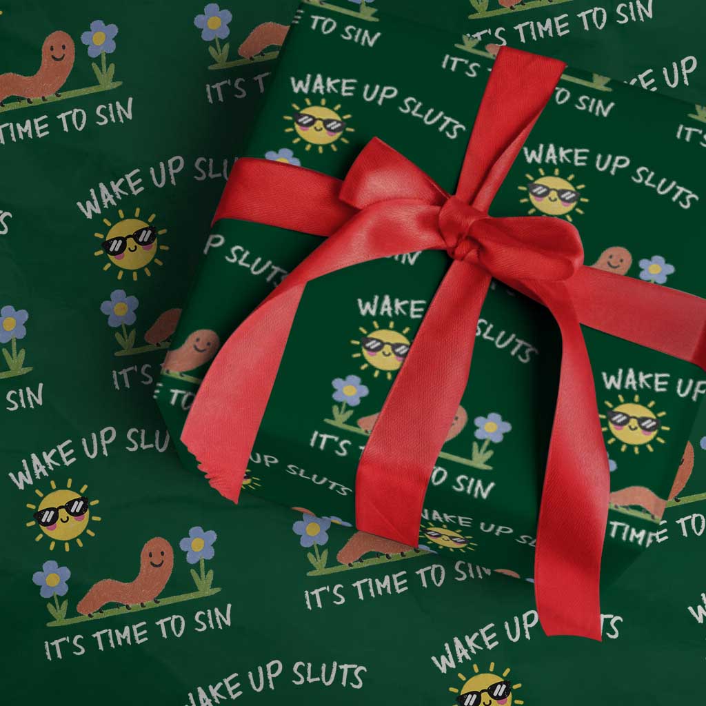 Wake Up Sluts Its Time To Sin Wrapping Paper Roll Funny Worm Meme - Wonder Print Shop