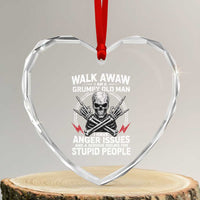 Walk Away I Am A Grumpy Old Man I Have Anger Issues Heart Crystal Glass Ornament Funny Senior Citizen
