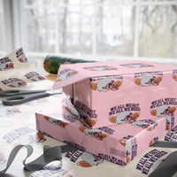 We All We Got We All We Need Inspirational Wrapping Paper Roll Football Fan Pride
