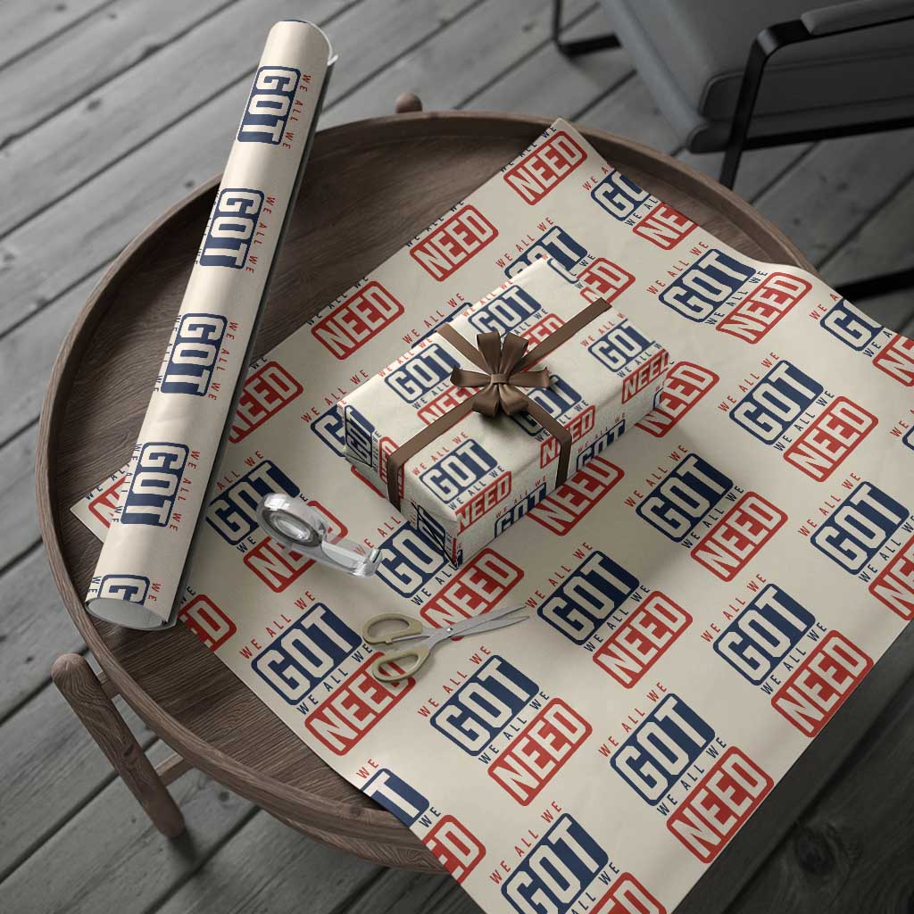 We All We Got We All We Need Motivational Wrapping Paper Roll Minimalist Bold Sports Style