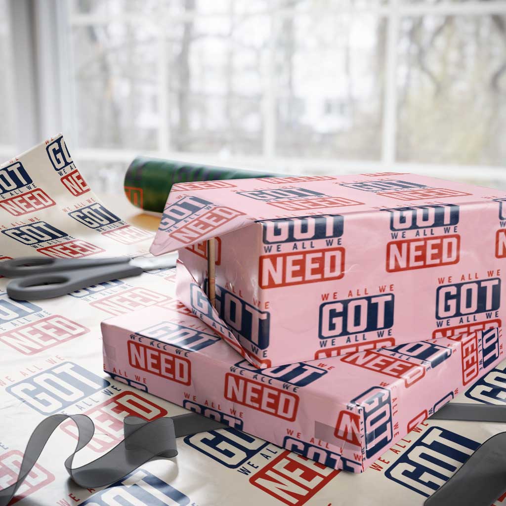 We All We Got We All We Need Motivational Wrapping Paper Roll Minimalist Bold Sports Style