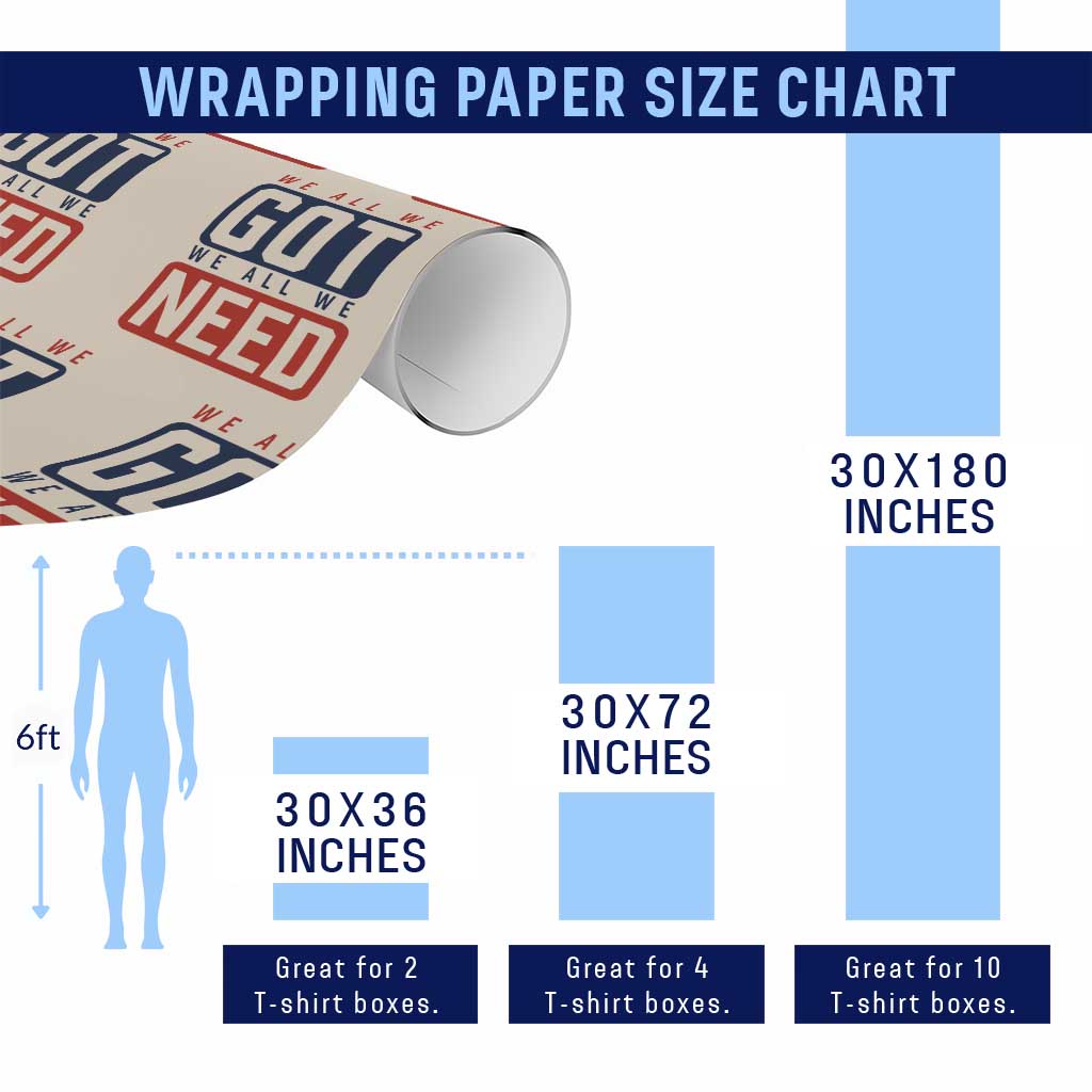 We All We Got We All We Need Motivational Wrapping Paper Roll Minimalist Bold Sports Style