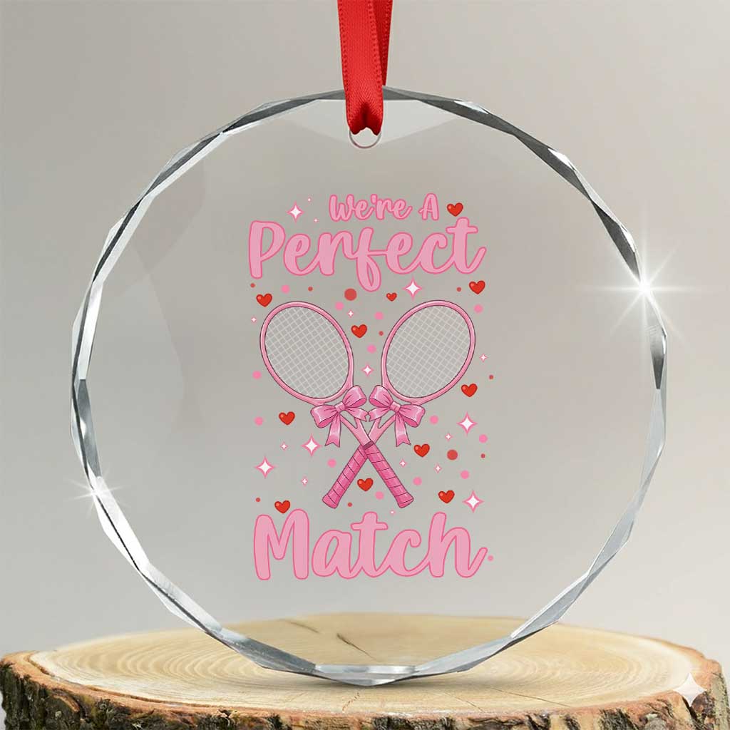 We Are A Perfect Match Crystal Glass Ornament Funny Tennis Valentines - Wonder Print Shop