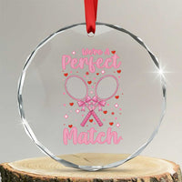 We Are A Perfect Match Crystal Glass Ornament Funny Tennis Valentines - Wonder Print Shop