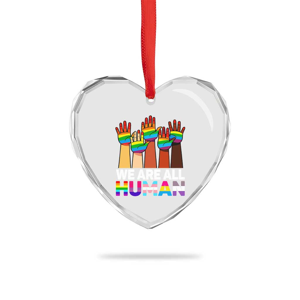 We Are All Human Rainbow Hands Heart Crystal Glass Ornament LGBTQ+ Unity Equality Pride Month - Wonder Print Shop