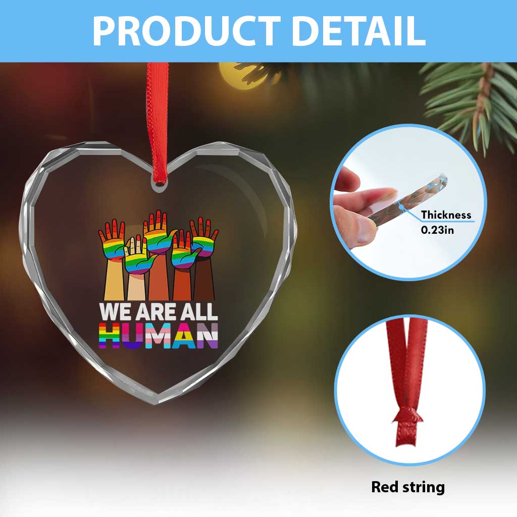 We Are All Human Rainbow Hands Heart Crystal Glass Ornament LGBTQ+ Unity Equality Pride Month - Wonder Print Shop