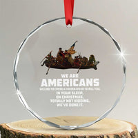 We Are Americans Funny Patriotic Crystal Glass Ornament Revolutionary War TS02