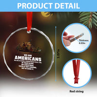 We Are Americans Funny Patriotic Crystal Glass Ornament Revolutionary War TS02
