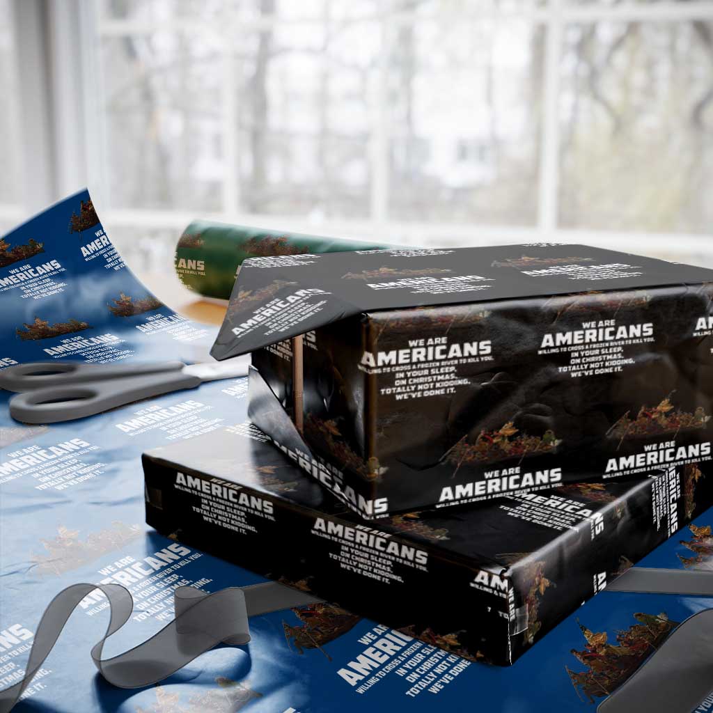 We Are Americans Funny Patriotic Wrapping Paper Roll Revolutionary War - Wonder Print Shop