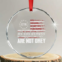 We Are Not Okay Crystal Glass Ornament US Flag We The People - Wonder Print Shop